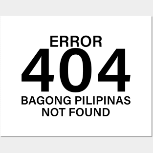 error 404 bagong pilipinas not found Posters and Art